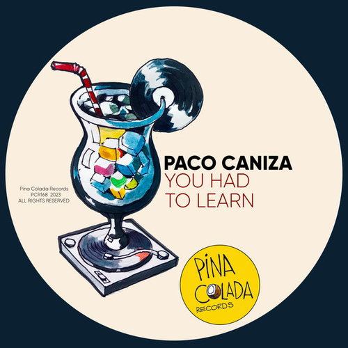 Paco Caniza - You Had To Learn [PCR168]